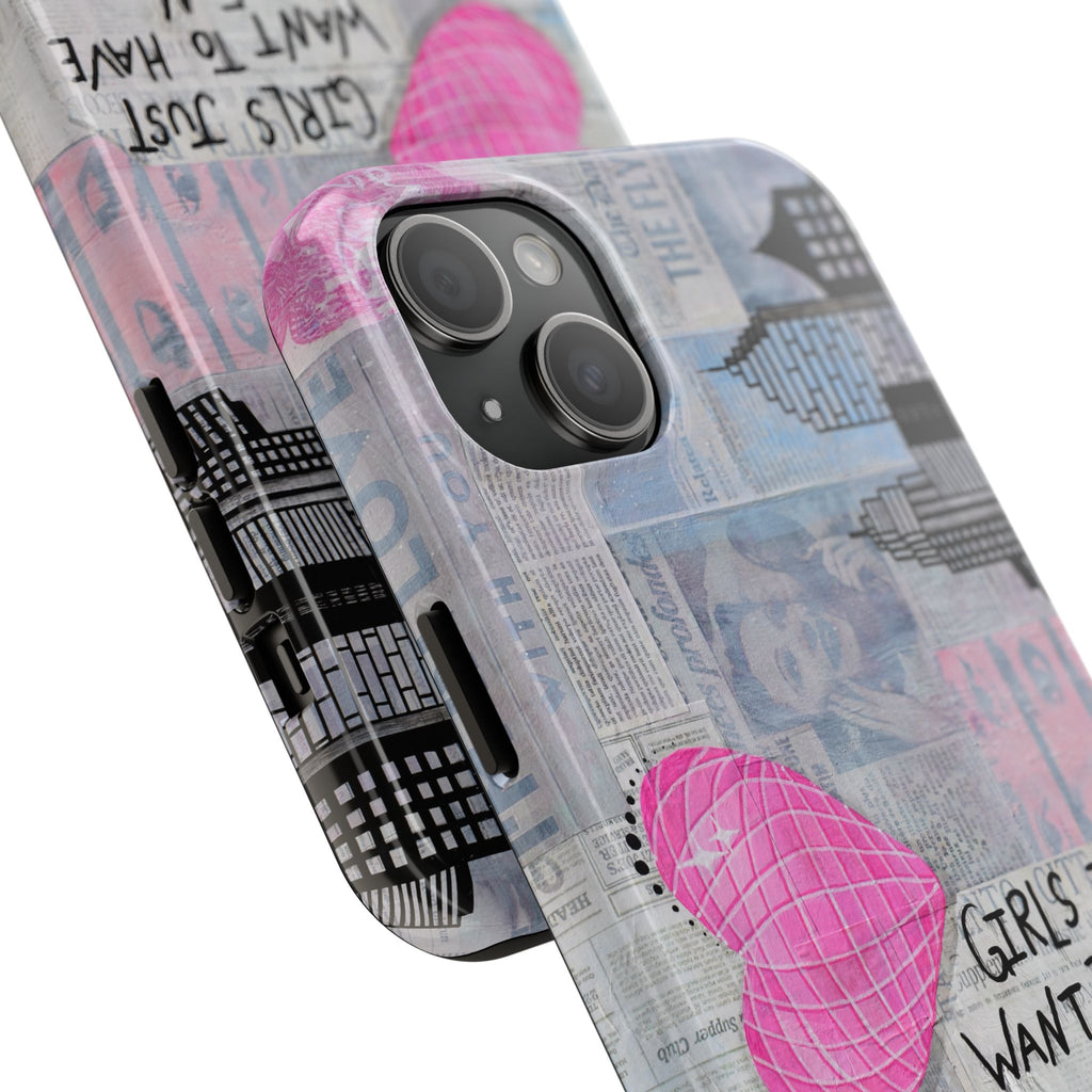 Girls Just Want To Have Fun Phone Case