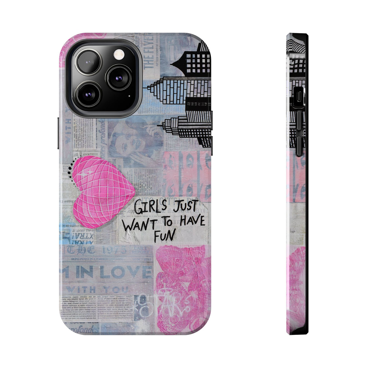 Girls Just Want To Have Fun Phone Case