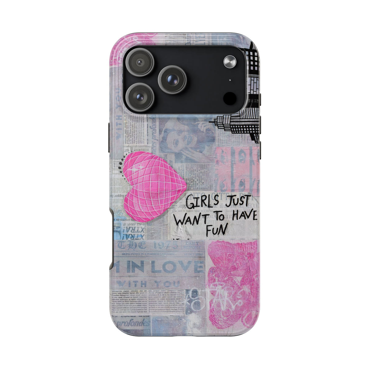 Girls Just Want To Have Fun Phone Case